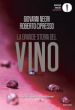 La grande storia del vino